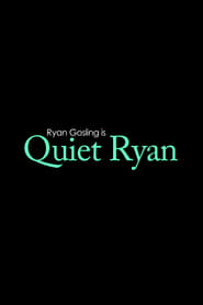 Quiet Ryan постер