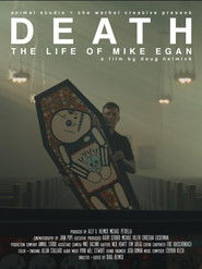 Death: The Life of Mike Egan