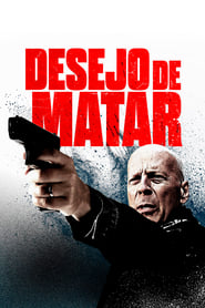 Death Wish: A Vingança (2018)