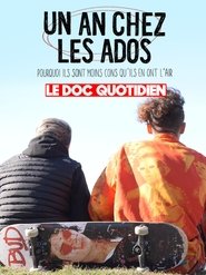 Poster for Le doc Quotidien - Un an chez les ados