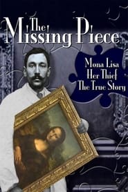 The Missing Piece: Mona Lisa, Her Thief, the True Story постер