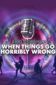 Poster When Eurovision Goes Horribly Wrong 2018