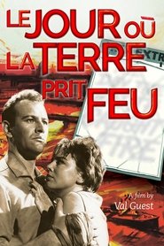 Le jour où la terre prit feu streaming