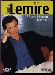 Poster Daniel Lemire : 20 ans d'humour 1982-2002 2002