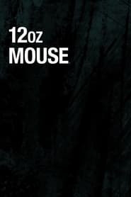 12 oz. Mouse постер