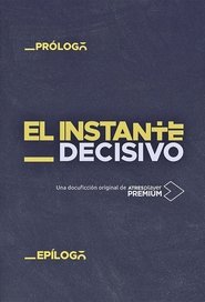 watch El instante decisivo now