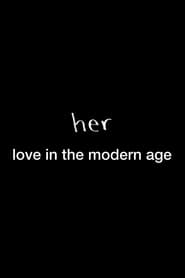 Poster Her: Love in the Modern Age 2014