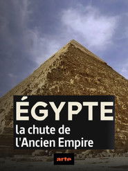 Poster for Égypte, la chute de l'Ancien Empire Poster for Égypte, la chute de l'Ancien Empire