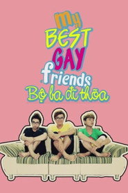 My Best Gay Friends (2012)