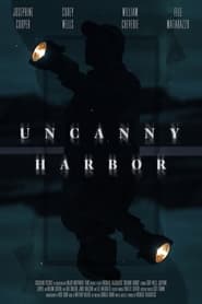 Uncanny Harbor постер