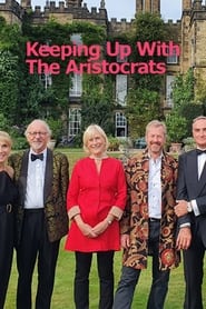 Poster Keeping Up with the Aristocrats - Season 1 2023