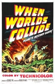 Image When Worlds Collide – Când lumile se ciocnesc (1951)