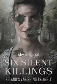 Six Silent Killings: Ireland’s Vanishing Triangle Season 1 Episode 1 HD