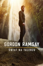 Gordon Ramsay: Świat na talerzu (2019)