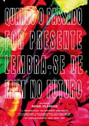 Quando o passado for presente, lembre de mim no futuro