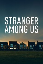 Stranger Among Us (TV Series 2020– )