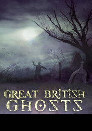 Great British Ghosts (2011)