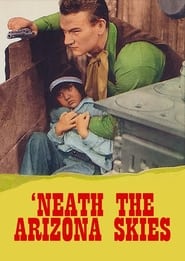 'Neath the Arizona Skies постер