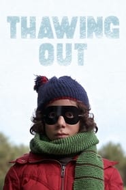 Thawing Out (2009)