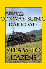 Conway Scenic Railroad: Steam to Hazens (2011)