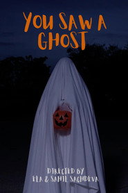You Saw a Ghost
