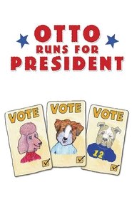 Poster Otto Runs For President 2018