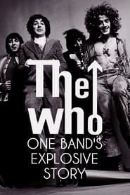 The Who: One Band's Explosive Story 2022