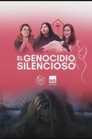 مشاهدة فيلم El Genocidio Silencioso 2024 مترجم بجودة عالية