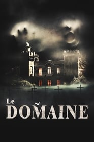 Le Domaine streaming vostfr complet Française film [4K] box office 2019