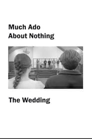 Poster Much Ado About Nothing: The Wedding