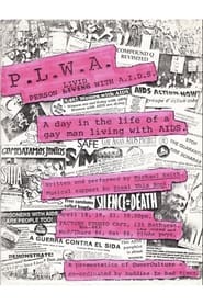 Person Livid With AIDS: A Day in the Life of a Gay Man Living with AIDS