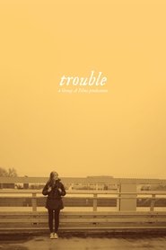 Trouble (2022)