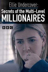 مشاهدة فيلم Secrets of the Multi-Level Millionaires: Ellie Undercover 2019 مترجم بجودة عالية