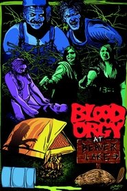 Poster Blood Orgy At Beaver Lake 2012