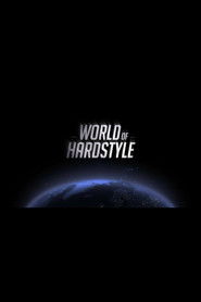 The world of Hardstyle 2010 - 2015