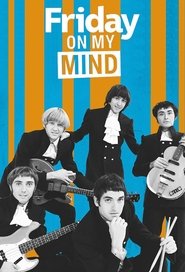 Friday on My Mind 2017
