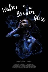 Water in a Broken Glass постер