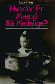 Poster Lotte Heise: Hvorfor er mænd så kedelige?