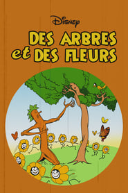 Des Arbres et des Fleurs streaming