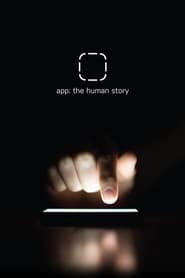 App: The Human Story (2017)