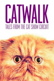 Poster Catwalk: Tales from the Catshow Circuit 2018