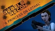 Inside "A Princess on Lothal"