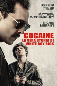 watch Cocaine - La vera storia di White Boy Rick now