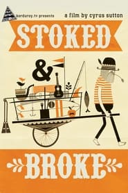 Stoked and Broke постер