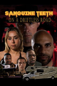 Sanguine Teeth on a Driftless Road постер