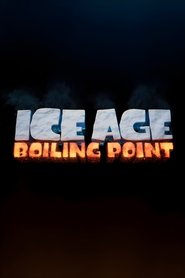 Ice Age: Boiling Point (2027)