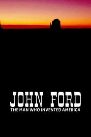 John Ford: The Man Who Invented America постер