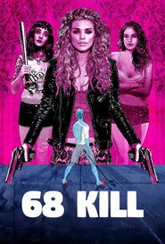 68 Kill movie