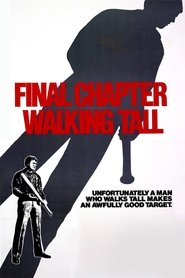 Final Chapter: Walking Tall