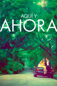 Aquí y ahora (2013) Cliver HD - Legal - ver Online & Descargar